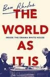 Cover for The World As It Is: Inside the Obama White House