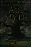 Cover for Age of Myth (The Legends of the First Empire, #1)