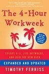 Cover for The 4-Hour Workweek: Escape 9-5, Live Anywhere, and Join the New Rich