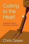 Cover for Cutting to the Heart: Applying The Bible In Teaching And Preaching