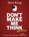 Cover for Don't Make Me Think, Revisited: A Common Sense Approach to Web Usability