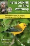 Cover for Pete Dunne on Bird Watching: The How-To, Where-To, and When-To of Birding