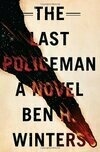 Cover for The Last Policeman (The Last Policeman, #1)