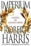 Cover for Imperium: A Novel of Ancient Rome (Cicero, #1)