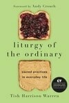 Cover for Liturgy of the Ordinary: Sacred Practices in Everyday Life