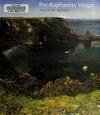 Cover for Pre-Raphaelite Vision: Truth to Nature