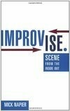 Cover for Improvise.: Scene from the Inside Out