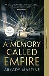 Cover for A Memory Called Empire (Teixcalaan Book 1)
