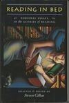 Cover for Reading in Bed: Personal Essays on the Glories of Reading
