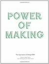Cover for Power of Making: The Case for Making and Skills