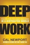 Cover for Deep Work: Rules for Focused Success in a Distracted World