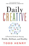 Cover for Daily Creative: A Practical Guide for Staying Prolific, Brilliant, and Healthy