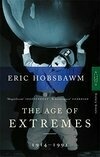 Cover for Age of Extremes: The Short Twentieth Century 1914-1991