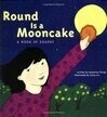 Cover for Round is a Mooncake: A Book of Shapes