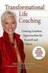Cover for Transformational Life Coaching: Creating Limitless Opportunities for Yourself and Others