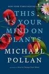 Cover for This Is Your Mind on Plants