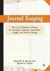 Cover for Journal Keeping: How to Use Reflective Writing for Learning, Teaching, Professional Insight and Positive Change
