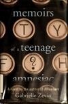 Cover for Memoirs of a Teenage Amnesiac