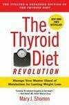 Cover for The Thyroid Diet Revolution: Manage Your Master Gland of Metabolism for Lasting Weight Loss