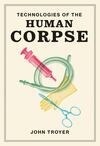 Cover for Technologies of the Human Corpse
