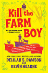 Cover for Kill the Farm Boy (The Tales of Pell, #1)