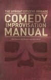 Cover for The Upright Citizens Brigade Comedy Improvisation Manual