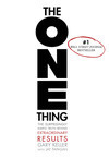 Cover for The ONE Thing: The Surprisingly Simple Truth Behind Extraordinary Results