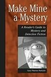 Cover for Make Mine a Mystery: A Reader's Guide to Mystery and Detective Fiction