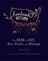 Cover for Handmade Nation: The Rise of DIY, Art, Craft, and Design