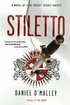 Cover for Stiletto (The Checquy Files, #2)