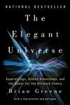 Cover for The Elegant Universe: Superstrings, Hidden Dimensions, and the Quest for the Ultimate Theory