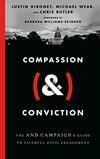Cover for Compassion (&) Conviction: The AND Campaign's Guide to Faithful Civic Engagement