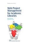Cover for Web Project Management for Academic Libraries