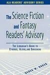 Cover for Science Fiction and Fantasy Readers' Advisory: The Librarian's Guide to Cyborgs, Aliens, and Sorcerers