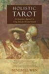 Cover for Holistic Tarot: An Integrative Approach to Using Tarot for Personal Growth