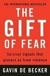 Cover for The Gift of Fear: Survival Signals That Protect Us from Violence