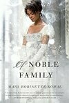 Cover for Of Noble Family (Glamourist Histories, #5)