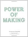Cover for Power of Making: The Case for Making and Skills