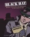 Cover for Black Hat: Misfits, Criminals, and Scammers in the Internet Age