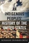 Cover for An Indigenous Peoples' History of the United States (ReVisioning American History, #3)
