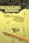 Cover for Managing Humans: Biting and Humorous Tales of a Software Engineering Manager