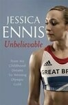 Cover for Unbelievable: From My Childhood Dreams To Winning Olympic Gold