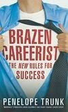 Cover for Brazen Careerist: The New Rules for Success