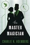 Cover for The Master Magician (The Paper Magician, #3)