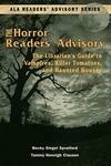 Cover for Horror Readers' Advisory: The Librarian's Guide to Vampires, Killer Tomatoes, and Haunted Houses