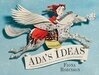 Cover for Ada's Ideas: The Story of Ada Lovelace, the World's First Computer Programmer