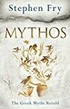 Cover for Mythos: The Greek Myths Retold (Stephen Fry's Great Mythology, #1)