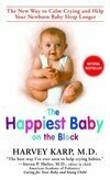 Cover for The Happiest Baby on the Block: The New Way to Calm Crying and Help Your Newborn Baby Sleep Longer