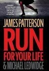 Cover for Run for Your Life (Michael Bennett, #2)