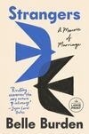 Cover for Strangers - A Memoir of Marriage